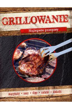 Grillowanie. Najlepsze przepisy