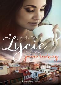 ŻYCIE MA SMAK POMARAŃCZY