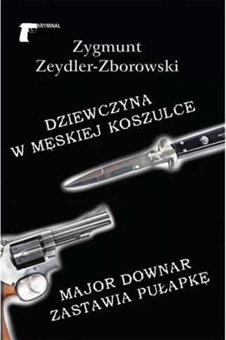Dziewczyna w męskiej koszulce / Major Downar zasta