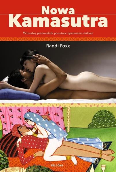 NOWA KAMASUTRA. WIZUALNY PRZEWODNIK PO SZTUCE UPRA