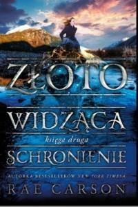 ZŁOTOWIDZĄCA KSIĘGA DRUGA SCHRONIENIE