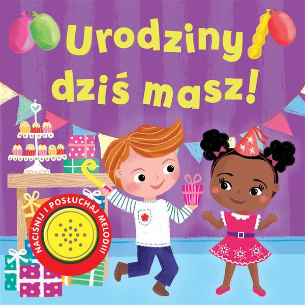 URODZINY DZIŚ MASZ!