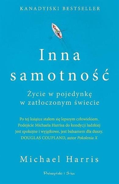INNA SAMOTNOŚĆ. ŻYCIE W POJEDYNKĘ