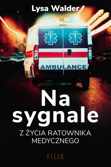 NA SYGNALE. Z ŻYCIA RATOWNIKA MEDYCZNEGO POCKET