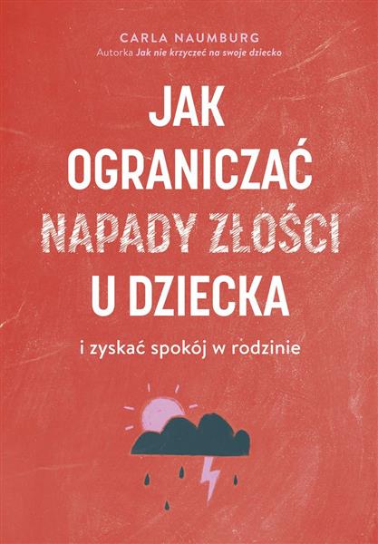JAK OGRANICZAĆ NAPADY ZŁOŚCI U DZIECKA I ZYSKAĆ SP