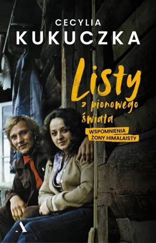 Listy z pionowego świata. Wspomnienia żony himalai