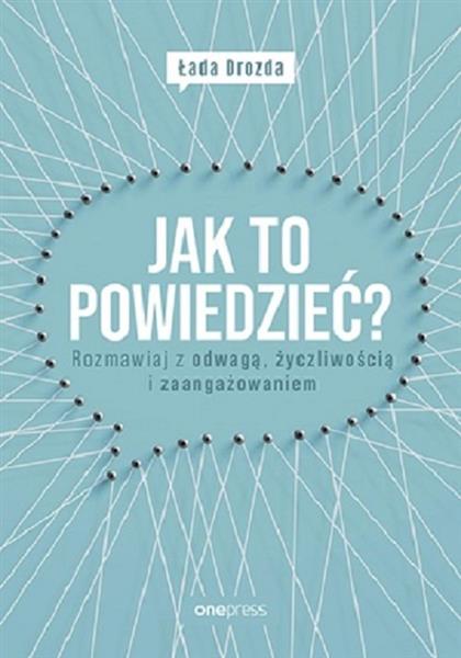 JAK TO POWIEDZIEĆ?