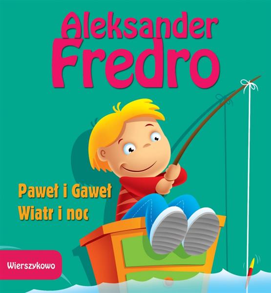 WIERSZYKOWO 2 PAWEŁ I GAWEŁ, WIATR I NOC