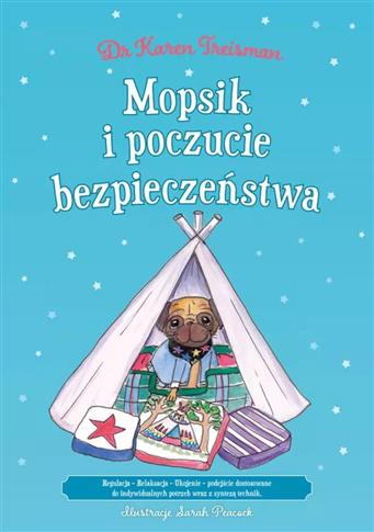 Mopsik i poczucie bezpieczeństwa Regulacja Relaksa