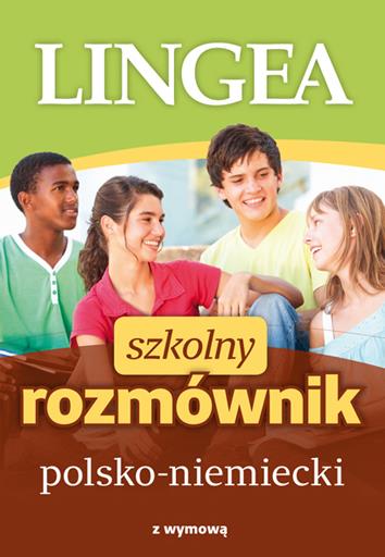 SZKOLNY ROZMÓWNIK POLSKO-NIEMIECKI