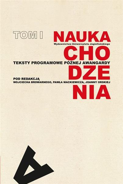 NAUKA CHODZENIA. TOM 1. TEKSTY PROGRAMOWE PÓŹNEJ A