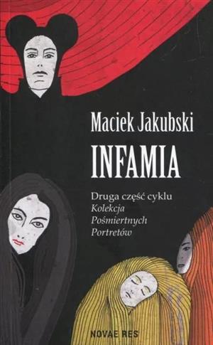 Kolekcja Pośmiertnych Portretów. Tom 2. Infamia
