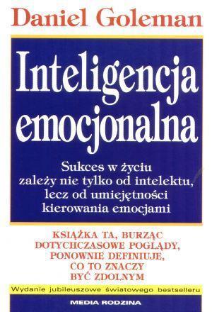 INTELIGENCJA EMOCJONALNA - DANIEL GOLEMAN