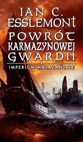 Powrót Karmazynowej Gwardii. Imperium Malazańskie