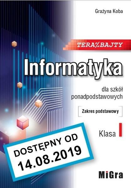 TERAZ BAJTY. INFORMATYKA DLA SZKÓŁ PONADPODSTAWOWY