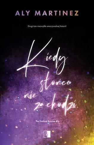 The Darkest Sunrise.Kiedy słońce nie zachodzi