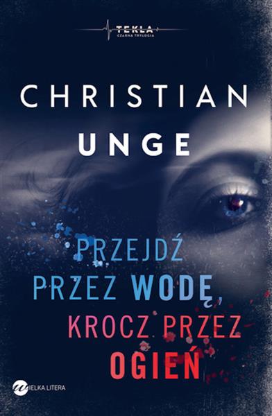 PRZEJDŹ PRZEZ WODĘ, KROCZ PRZEZ OGIEŃ