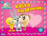 WIELKIE KOLOROWANKI. BABY LOONEY TUNES