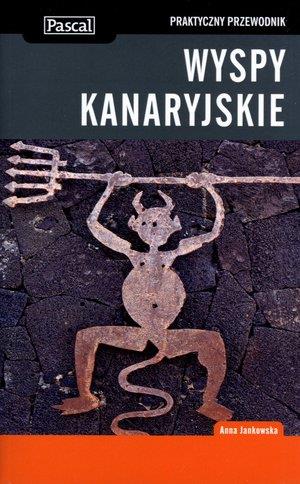 WYSPY KANARYJSKIE. PRAKTYCZNY PRZEWODNIK