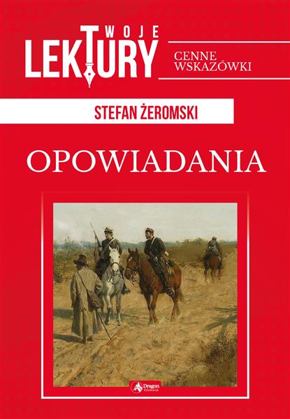 TWOJE LEKTURY. OPOWIADANIA