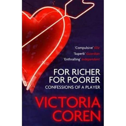 For Richer, For Poorer: A Love Affair with Poker