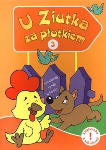 U Ziutka za płotkiem 3