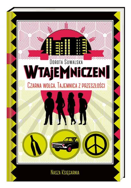 CZARNA WOŁGA. TAJEMNICA Z PRZESZŁOŚCI