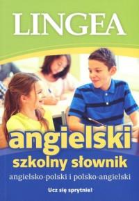 SZKOLNY SŁOWNIK ANGIELSKO-POLSKI I POL-ANG