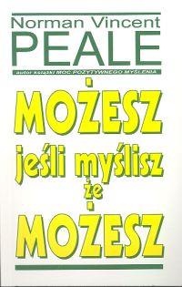 MOŻESZ JEŚLI MYŚLISZ ŻE MOŻESZ