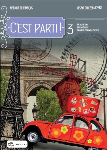 C EST PARTI! 3 ZESZYT ĆWICZEŃ