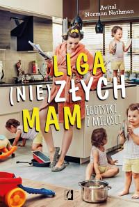 LIGA (NIE)ZŁYCH MAM