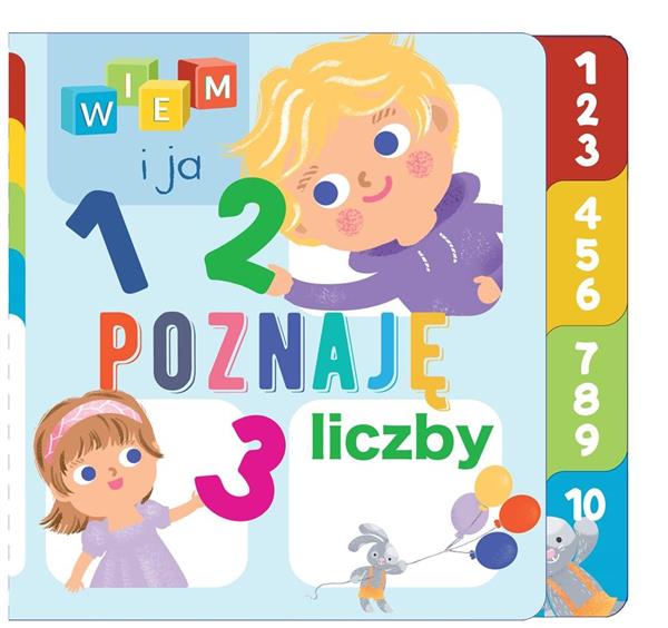 WIEM I JA! POZNAJĘ LICZBY