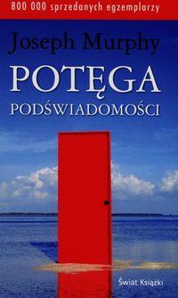 POTĘGA PODŚWIADOMOŚCI