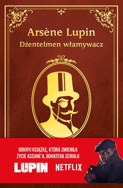 ARSENE LUPIN. DŻENTELMEN WŁAMYWACZ