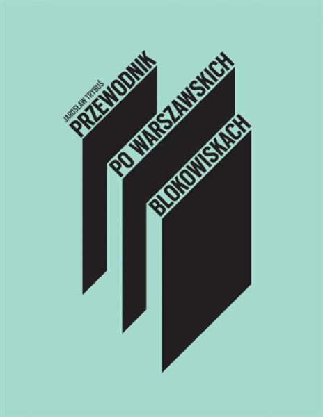 PRZEWODNIK PO WARSZAWSKICH BLOKOWISKACH