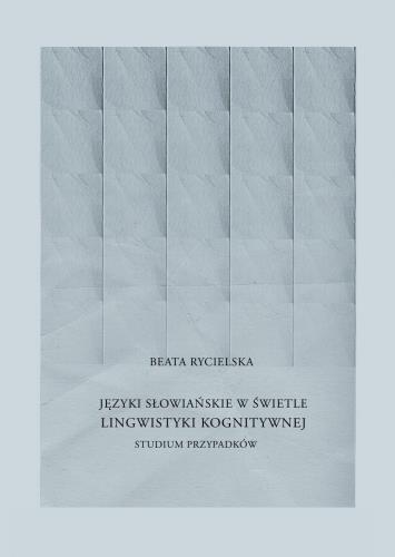 JĘZYKI SŁOWIAŃSKIE W ŚWIETLE LINGWISTYKI KOGNITYWN