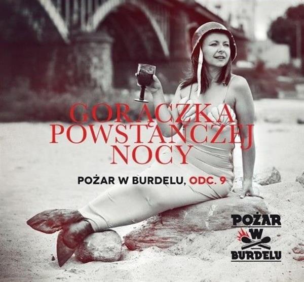 GORĄCZKA POWSTAŃCZEJ NOCY- POŻAR W BURDELU CD