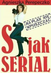 S jak serial