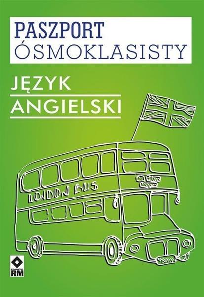 PASZPORT ÓSMOKLASISTY. JĘZYK ANGIELSKI