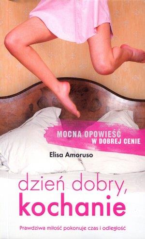 DZIEŃ DOBRY, KOCHANIE