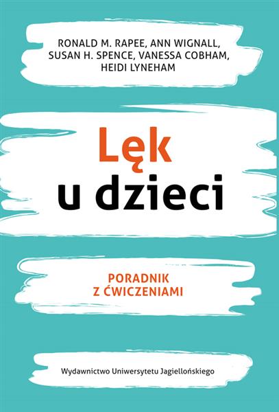 LĘK U DZIECI. PORADNIK Z ĆWICZENIAMI