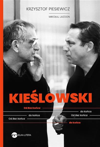 KIEŚLOWSKI. OD BEZ KOŃCA DO KOŃCA