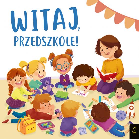 WITAJ, PRZEDSZKOLE!