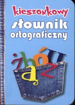 KIESZONKOWY SŁOWNIK ORTOGRAFICZNY