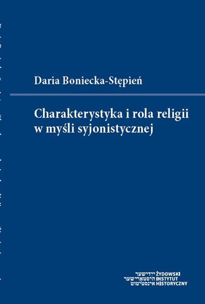 CHARAKTERYSTYKA I ROLA RELIGII W MYŚLI SYJONISTYCZ