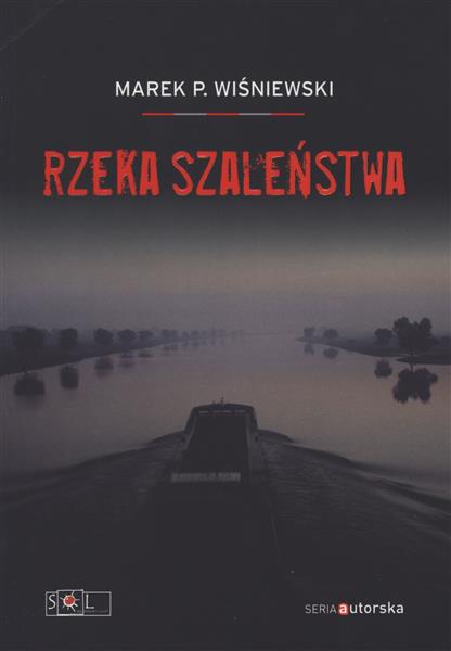 RZEKA SZALEŃSTWA
