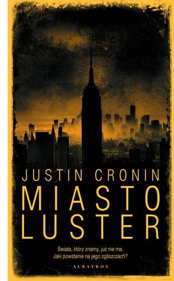 MIASTO LUSTER. TRYLOGIA PRZEJŚCIE. TOM 3