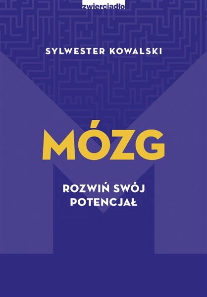 MÓZG ROZWIŃ SWÓJ POTENCJAŁ