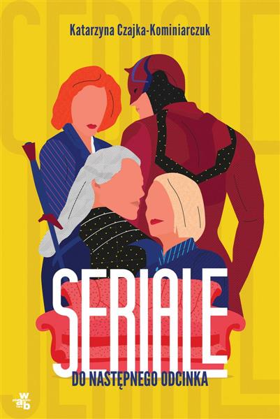 SERIALE. DO NASTĘPNEGO ODCINKA