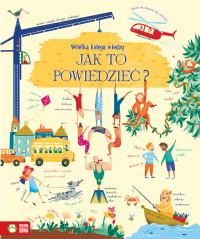 WIELKA KSIĘGA WIEDZY. JAK TO POWIEDZIEĆ?